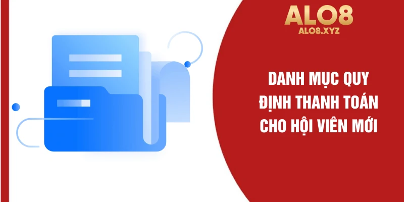 Danh mục quy định thanh toán cho hội viên mới